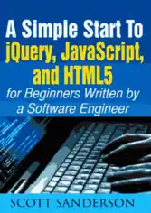 Free Download PDF Books, JavaScript A Simple Start to jQuery JavaScript and HTML5