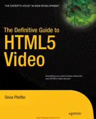 Free Download PDF Books, The Definitive Guide to HTML5 Video