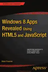 Windows 8 Apps Revealed Using HTML5 and JavaScript PDF