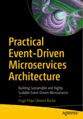 Practical Event Driven Microservices Architecture