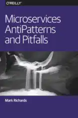 Free Download PDF Books, Microservices Anti Patterns and Pitfalls