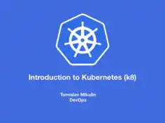 Introduction To Kubernetes k8