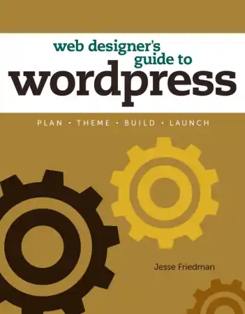 Web Designers Guide To WordPress