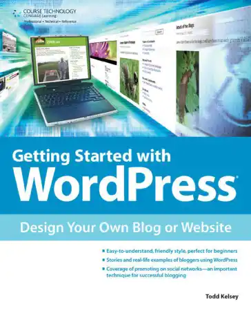 Getting Started With WordPress Design Your Own Blog or Website