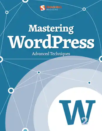 Mastering WordPress Advanced Techniques