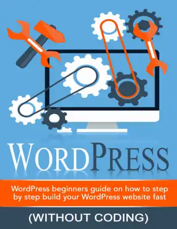Free Download PDF Books, WordPress Beginners Step By Step Guide On How To Build