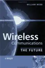 Wireless Communications The Future Book