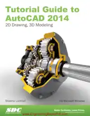 Tutorial Guide to AutoCAD 2014 2D Drawing 3D Modeling